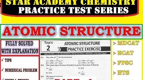 Chapter 2 Atomic Structure class 11 MCQs | STAR Academy Chemistry practice test | MDCAT 2022