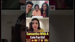 Tollywood Queen Samantha Heartwarming Moment With Little Fan Girl | Mahaa Max