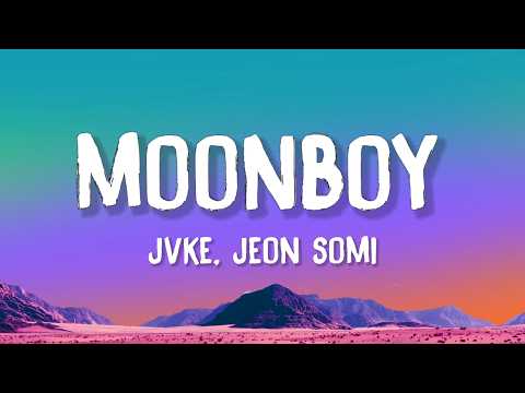 JVKE - moonboy (Lyrics) with JEON SOMI
