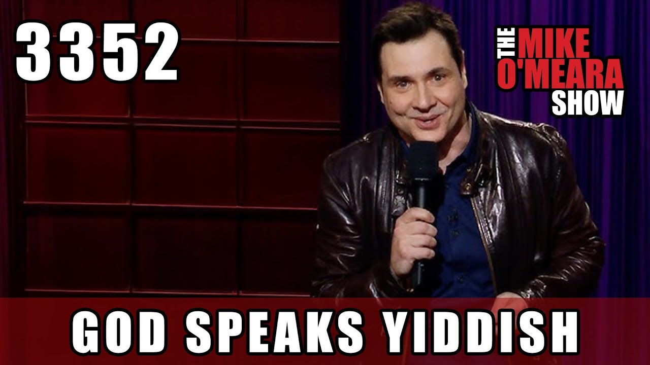 Ep 3352: God Speaks Yiddish