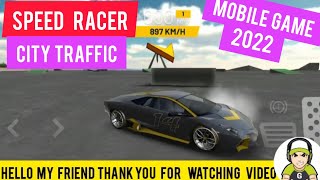 game mobile speed racer city traffic 2022 so good