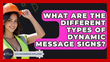 What Are The Different Types Of Dynamic Message Signs? - Civil Engineering Explained