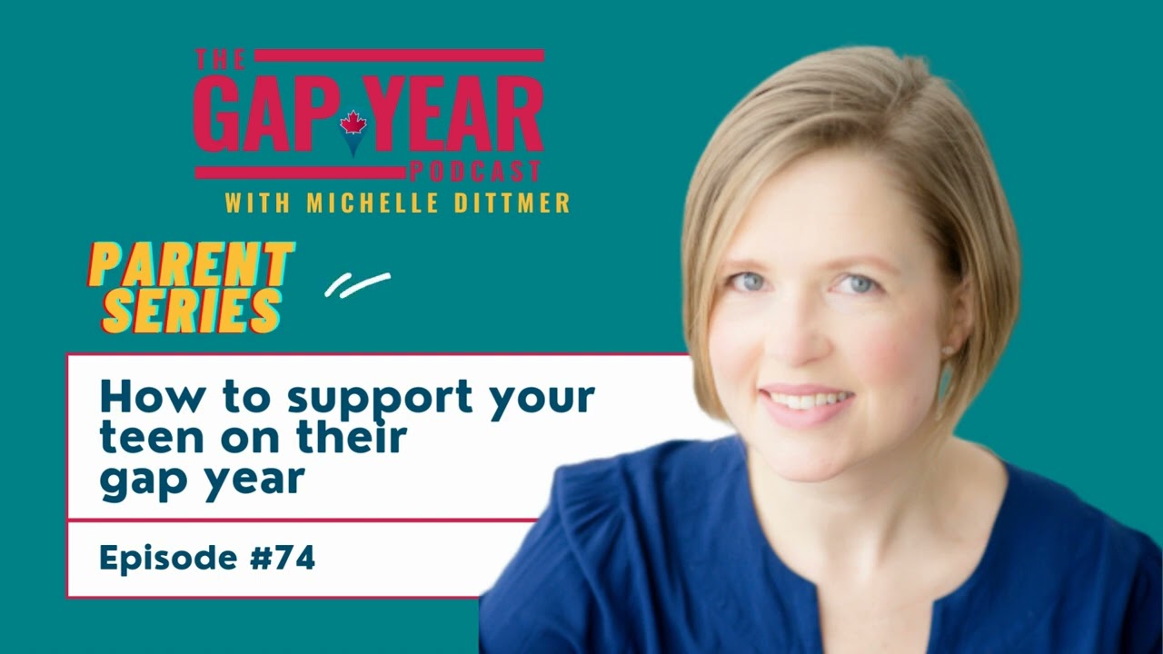 Parent Series: How to support your teen on their gap year