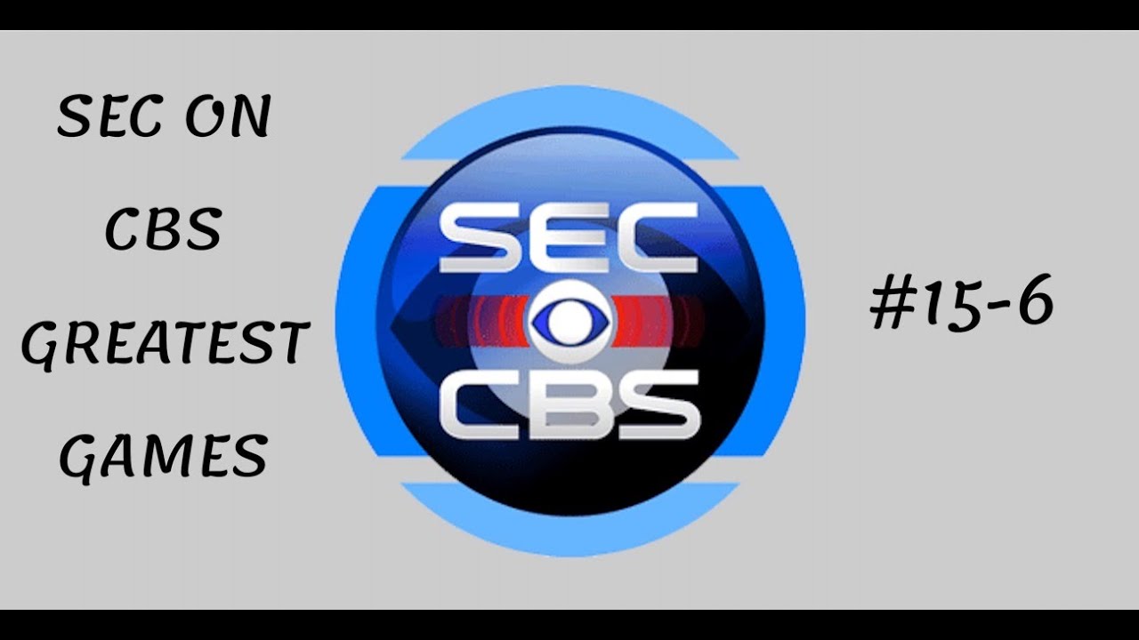 SEC on CBS Greatest Games Part 4: #15-6 (Read Description) - YouTube