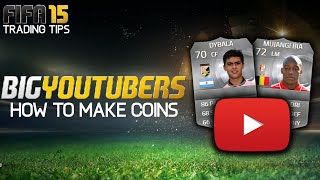 FIFA 15 Ultimate Team Trading | How To Make Coins by YouTubers! INSANE METHOD!