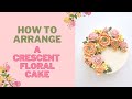 How to arrange a buttercream flower crescent cake