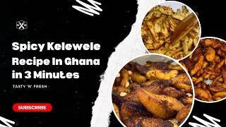 Hot and Spicy Kelewele Recipe In Ghana ​⁠​⁠​⁠@tastynfresh