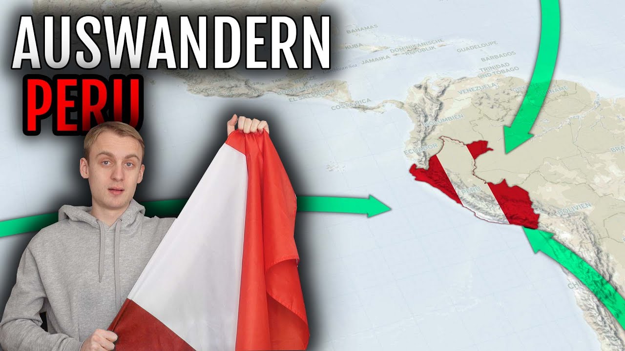 Auswandern Peru 🇵🇪 | Vorteile, Erfahrungsbericht, Vorgehen