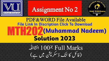 MTH202 Assignment 2 Solution 2023 | MTH202 Assignment Spring 2023 Solution | Muhammad Nadeem MTH202