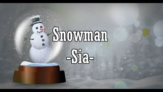 SNOWMAN - SIA (LYRICS)