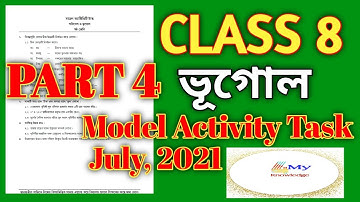Class 8 Geography model activity task part 4, july, 2021