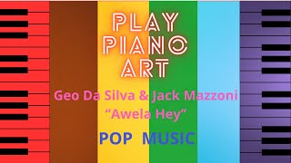How to play Geo Da Silva & Jack Mazzoni "Awela Hey" _/_\_piano melody_/_\_