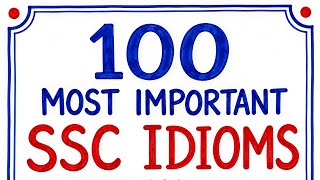 100 most important SSC idioms with meanings। English grammar for competitive exams। Spoken English।