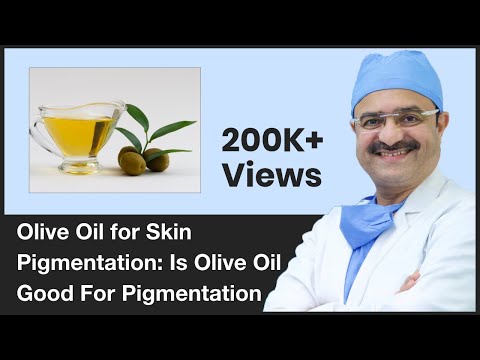 Olive Oil for Skin Pigmentation: Is Olive Oil Good For Pigmentation | ClearSkin, Pune | (In HINDI)
