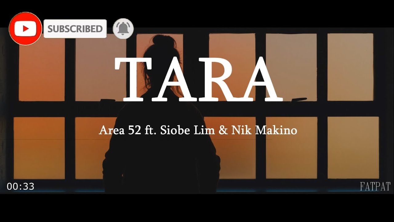 AREA 52   Tara ft Siobe Lim  Nik Makino Lyrics