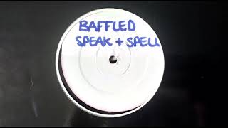 Baffled - Speak &amp; Spell (Remix)
