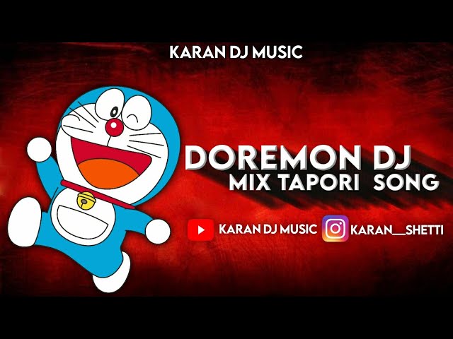 DOREMON DJ MIX TAPORI SONG ||  LATEST NEW DJ SONG SONG class=