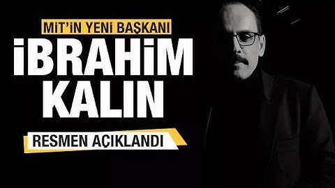 Yeni MİT Başkanı İbrahim Kalın'ın hayatı