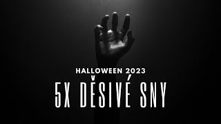 5x děsivé sny // Halloween 2023