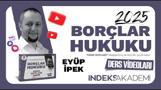 18 - 2025 - Borçlar Hukuku - Muvazaa, Kanuna Karşı Hiyle, İnançlı İşlem - Dr. Eyüp İpek