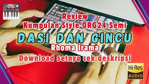 DASI DAN GINCU ( RHOMA IRAMA ) - Set ORG 2024/2025 - Download setnya cek deskripai