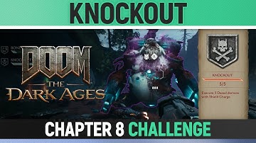 DOOM: The Dark Ages - Chapter 8 - Knockout - Execute 5 Dazed demons with Shield Charge (Challenge)