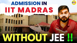 IIT Without JEE | IIT Madras - Admission Without JEE | Sachin sir