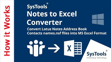 SysTools Lotus Notes to Excel Converter- An Amazing Utility to Names.nsf File to Excel