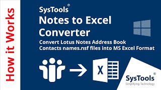SysTools Lotus Notes to Excel Converter- An Amazing Utility to Names.nsf File to Excel