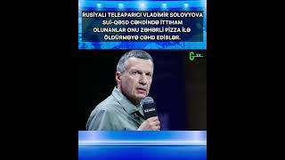 Solovyovu Zəhərli Pizza Ilə Öldürmək Istəyiblər.