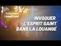 Invoquer lesprit saint par la louange  06  histoire de josaphat