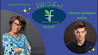 Faith on Friday Presents  Harrison Stockeland