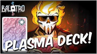 THE PLASMA DECK! - BALATRO PLASMA DECK