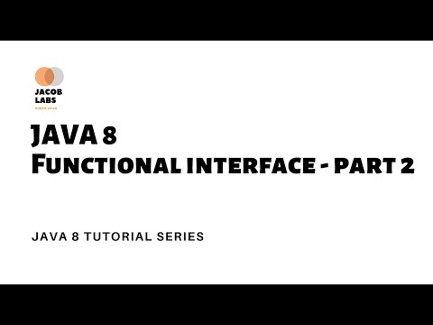 JAVA 8 Functional Interface PART 2