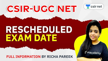 CSIR NET | Exam Updates by Richa Pareek | Rescheduled Exam Date