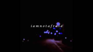Lanasitra - I Am Not Afraid