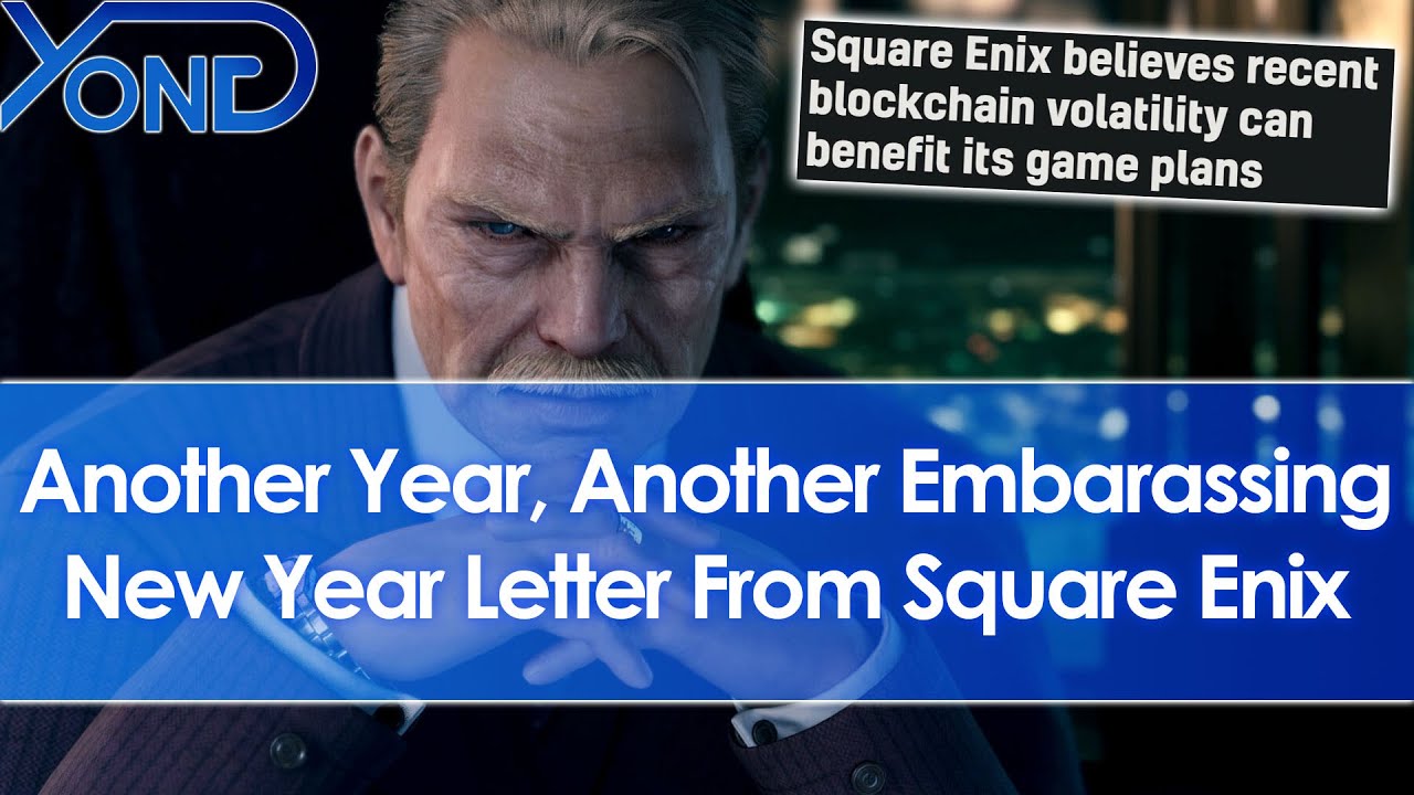 Square Enix CEO Commits To Failing Blockchain/NFTs/Metaverse In Another Embarassing New Year Letter