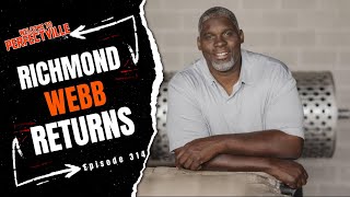 Episode 314 Richmond Webb RETURNS!