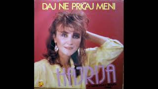 Hajrija Gegaj   Daj ne pricaj meni 1990 DTK  8384 LP