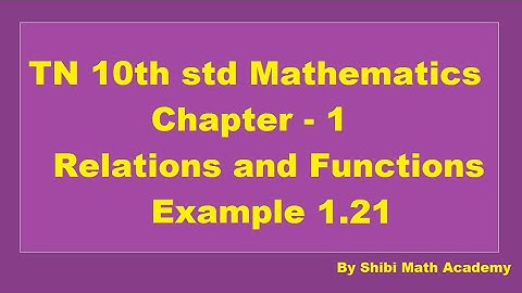 TN 10th std Mathematics Chapter 1 Relations and Functions Example 1.21