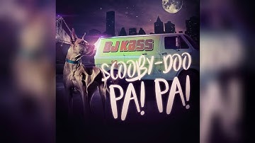 Dj Kass - Scooby Doo Pa' Pa (Aziel Wesley Remix 2018) +Free Download