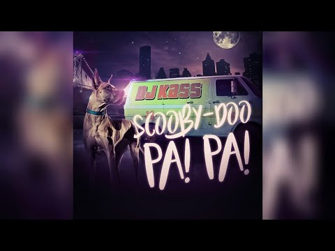 Dj Kass - Scooby Doo Pa' Pa (Aziel Wesley Remix 2018) +Free Download