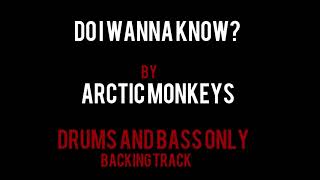 Do I Wanna Know? Drums & Bass Only Backing Track - Arctic Monkeys Resimi