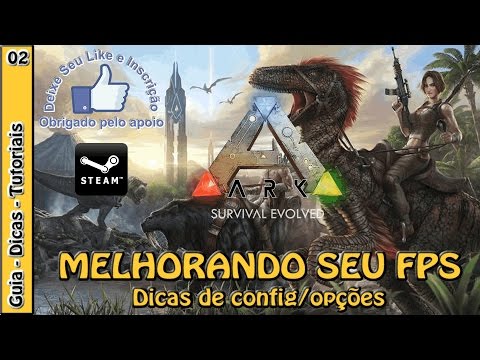 Ark: Survival Evolved – Opções de inicialização e configurações gráficas