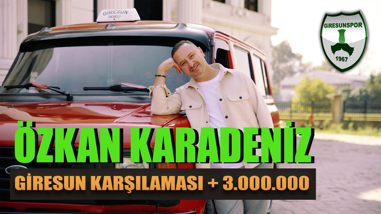 Özkan Karadeniz - Giresun Karşılaması  █▬█ █ ▀█▀