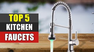 Kitchen Faucets Reviews : Top 5 Best Kitchen Faucets 2022