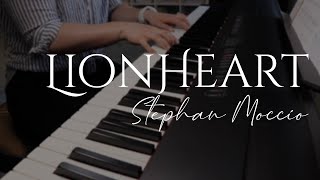 Lionheart - Stephan Moccio (Piano Cover)