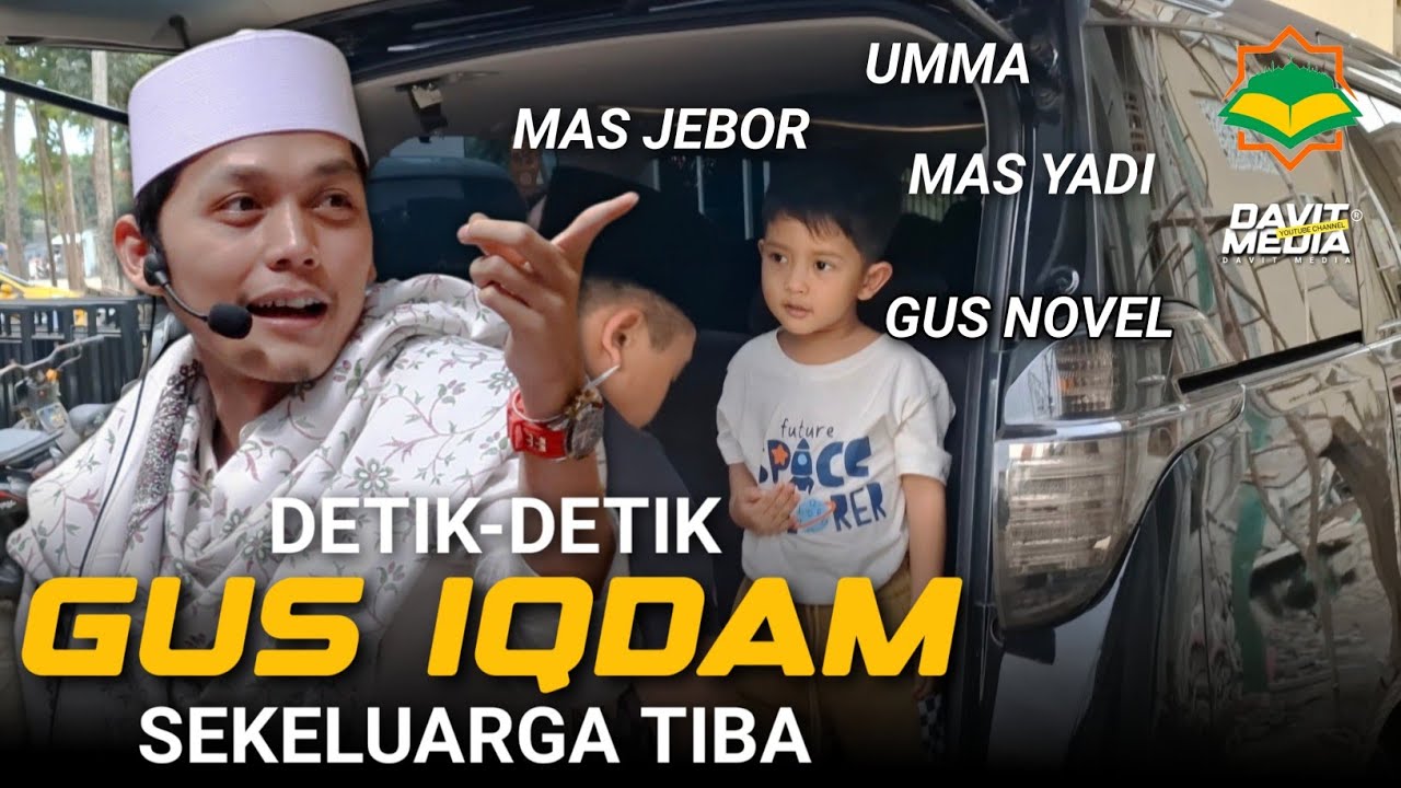 DETIK-DETIK GUS IQDAM SEKELUARGA TIBA ‼️ #gusiqdham #trending #gusnovel #sabilutaubah #fyp