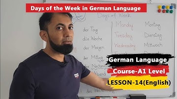 A1 German Course | Lesson 14 | Days of Week in German Language | English