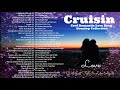 Cruisin Cool Romantic Love Song | Relaxing Nonstop Collection